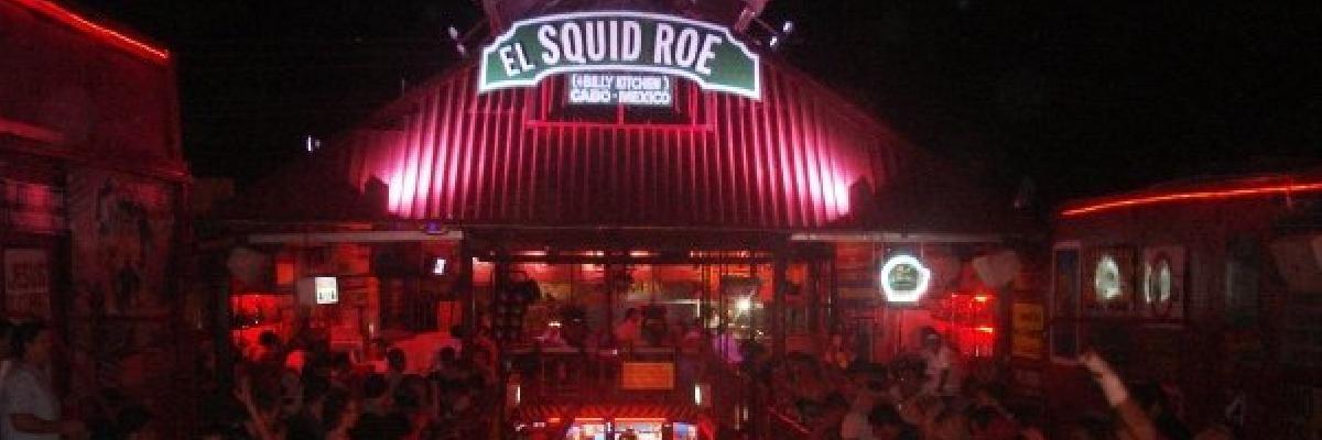 Spring Break El Squid Roe - Cabo San Lucas, Mexico Spring Break El Squid Roe - Cabo San Lucas, Mexico
